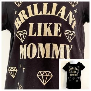 🆕Girls Gold Shimmer BRILLIANT LIKE MOMMY Graphic Tee